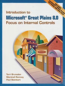 Introduction to Microsoft Great Plains 8.0: Focus on Internal  Controls & Software & Student CD Package