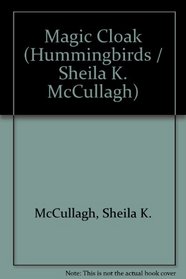 Magic Cloak (Hummingbirds / Sheila K. McCullagh)