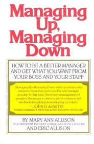 Managing up, managing down