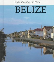 Belize (Enchantment of the World. Second Series)