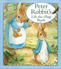 Peter Rabbit's Lift-the-Flap Book (Beatrix Potter Novelties)