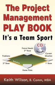 The Project Management Play Book: It's a Team Sport