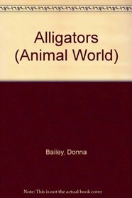 Alligators (Animal World)