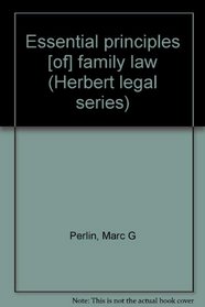 Essential principles [of] family law (Herbert legal series)