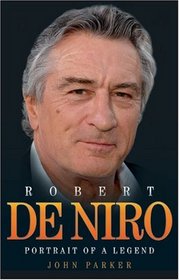 Robert De Niro: Portrait of a Legend