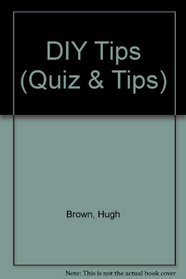 DIY Tips (Quiz & Tips)