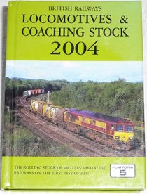 British Railways Locomotives and Coaching Stock: The Complete Guide to All Locomotives and Coaching Stock Which Operate on Network Rail and Eurotunnel