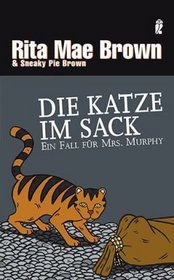 Die Katze im Sack (Whisker of Evil) (Mrs. Murphy, Bk 12) (German Edition)