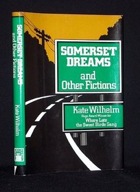 Somerset Dreams And Other Fictions