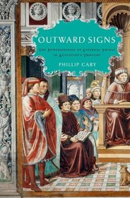 Outward Signs: The Powerlessness of External Things in Augustine's Thought