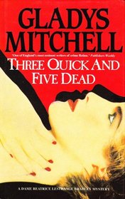 Three Quick and Five Dead (Beatrice Lestrange Bradley, Bk 41)
