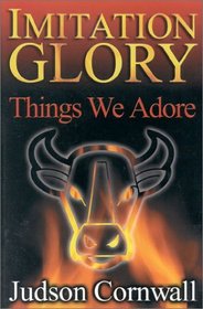 Imitation Glory: Things We Adore