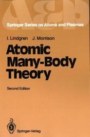 Atomic Many-Body Theory (Springer Series on Atomic, Optical, and Plasma Physics)
