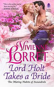 Lord Holt Takes a Bride (Mating Habits of Scoundrels, Bk 1)