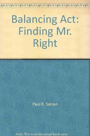 Balancing ACT (Finding Mr. Right)