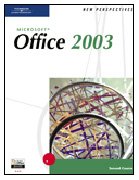 New Perspectives on Microsoft Office 2003, Second Course