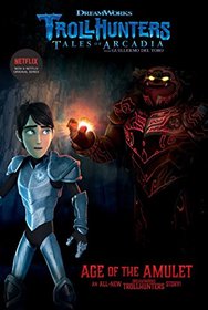 Age of the Amulet (Trollhunters)