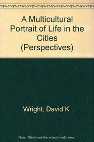 A Multicultural Portrait of Life in the Cities (Perspectives)