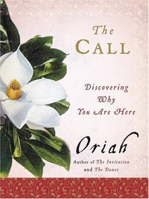 The Call: Discovering Why You Are Here