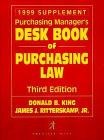 Purchasing Manager's Deskbook of Purchasing Law 1999 Supplement (Supplement)