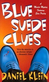Blue Suede Clues (Murder Mystery Featuring Elvis Presley, Bk 2)