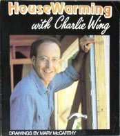 House warming with Charlie Wing