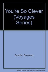 You're So Clever (Voyages (Santa Rosa, Calif.).)