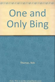 One and Only Bing