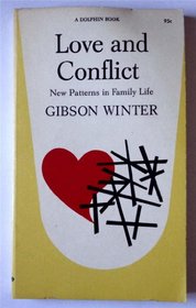Love and Conflict: New Patterns in Family Life