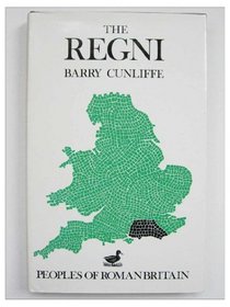 The Regni (Peoples of Roman Britain)
