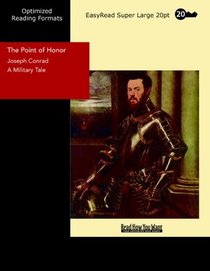 The Point of Honor  (EasyRead Super Large 20pt Edition): A Military Tale