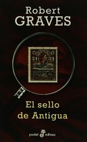 El sello de antigua (Spanish Edition)