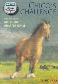Chico's Challenge: The Story of an American Quarter Horse (Breyer Horse Collection)