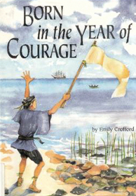 Born in the Year of Courage (Adventures in Time)