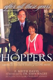 After All These Years: The Authorized Biography of the Hoppers