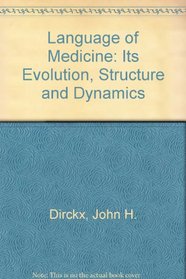 Language of Medicine: Its Evolution, Structure and Dynamics