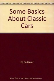 Some Basics About Classic Cars (Gemini Series)