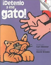 Detenlo a Ese Gato!/Catch That Cat! (Rookie Espanol) (Spanish Edition)