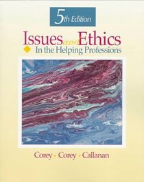 Issues and Ethics in the Helping Professions