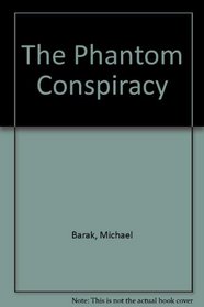 The phantom conspiracy