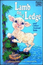 Lamb on a Ledge & Other Animal Tails (Animal Tails #8)