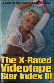 The X-Rated Videotape Star Index III (X-Rated Videotape Star Index)