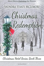 Christmas Redemption (Christmas Hotel) (Volume 3)