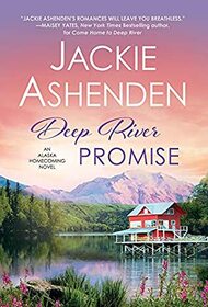 Deep River Promise (Alaska Homecoming, Bk 2)