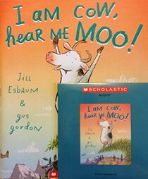 I Am Cow, Hear Me Moo! With Read Along Cd