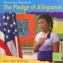 The Pledge of Allegiance (First Facts: American Symbols)