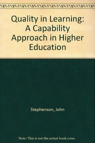 Quality in Learning: A Capability Approach in Higher Education