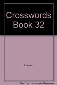Dow Jones-Irwin Crosswords for the Serious, Book No. 32 (Dow Jones Crosswords for the Serious)