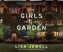 The Girls In the Garden: A Novel