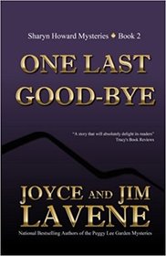 One Last Goodbye (A Sharyn Howard Mystery Book) (Volume 2)